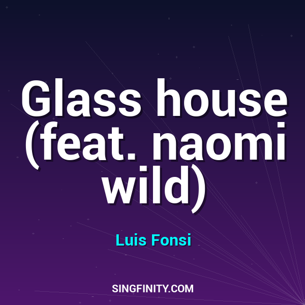 Artwork for Glass house (feat. naomi wild)