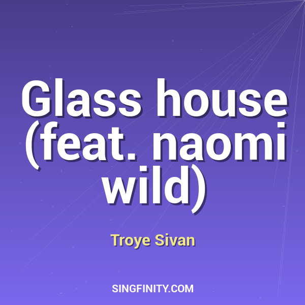 Artwork for Glass house (feat. naomi wild)