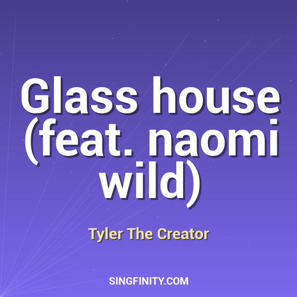 Artwork for Glass house (feat. naomi wild)