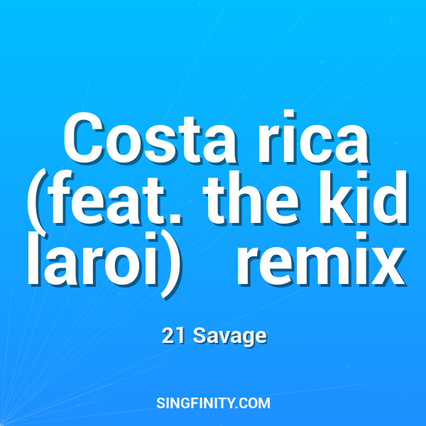Costa rica (feat. the kid laroi)   remix