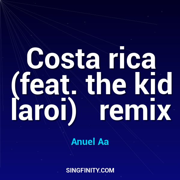 Artwork for Costa rica (feat. the kid laroi)   remix