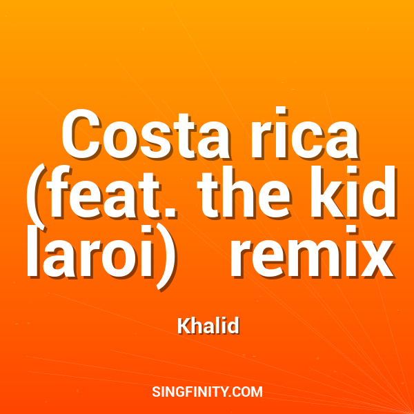 Artwork for Costa rica (feat. the kid laroi)   remix