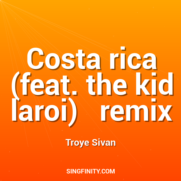 Artwork for Costa rica (feat. the kid laroi)   remix