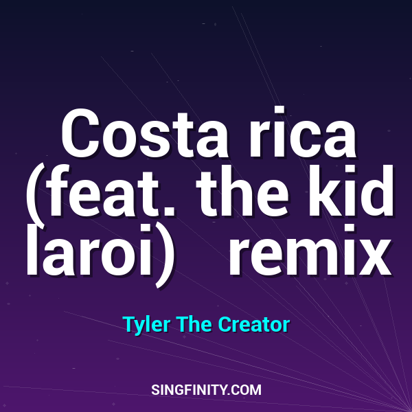 Costa rica (feat. the kid laroi)   remix