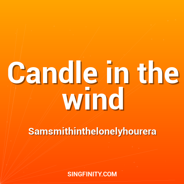 Candle in The Wind