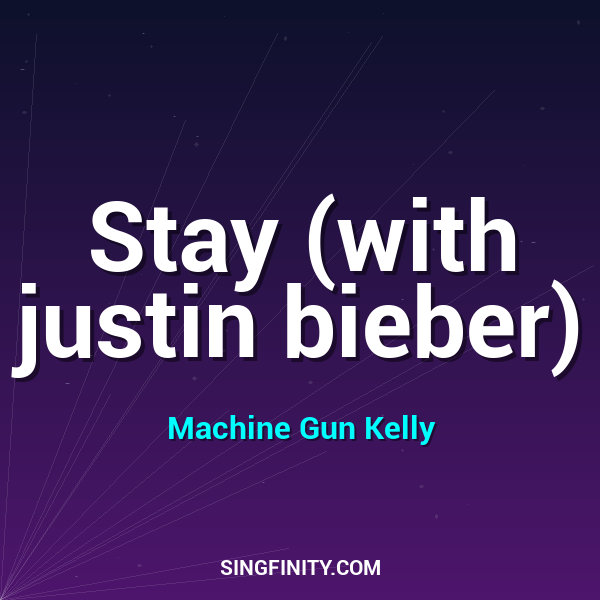 Stay (with justin bieber)
