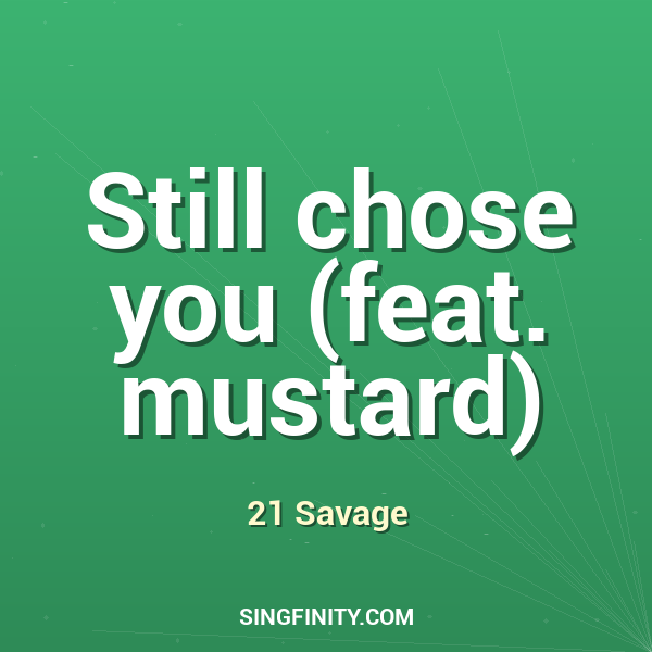 Artwork for Still chose you (feat. mustard)