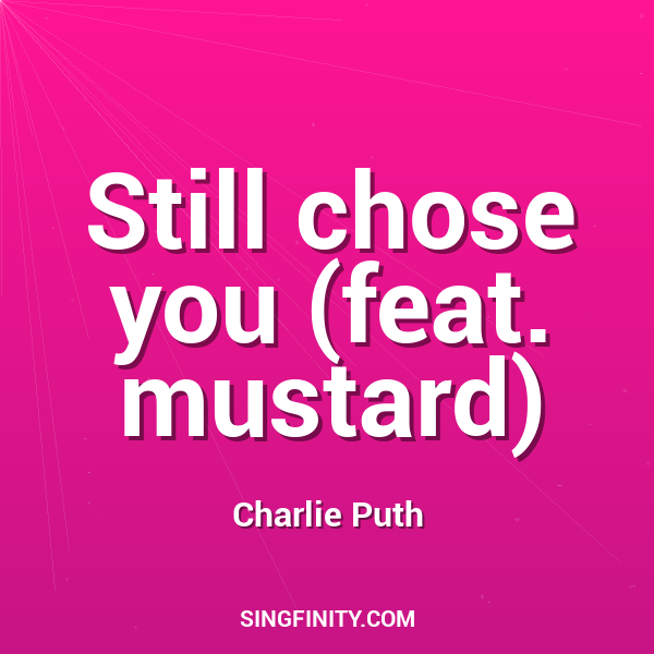 Artwork for Still chose you (feat. mustard)