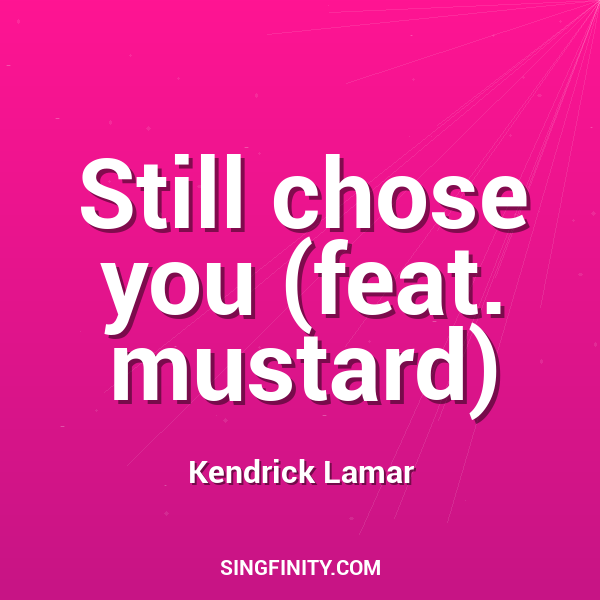 Artwork for Still chose you (feat. mustard)