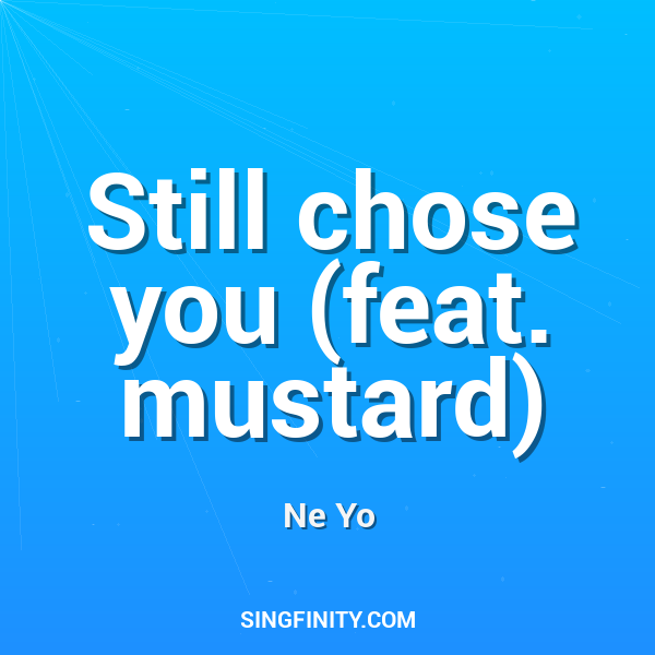 Artwork for Still chose you (feat. mustard)