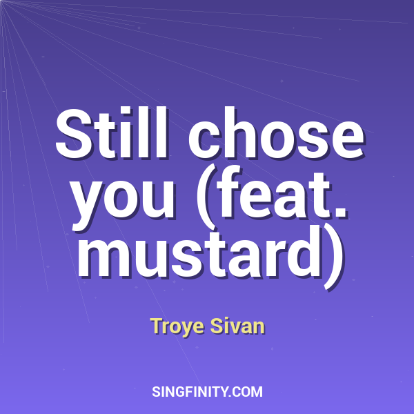 Artwork for Still chose you (feat. mustard)