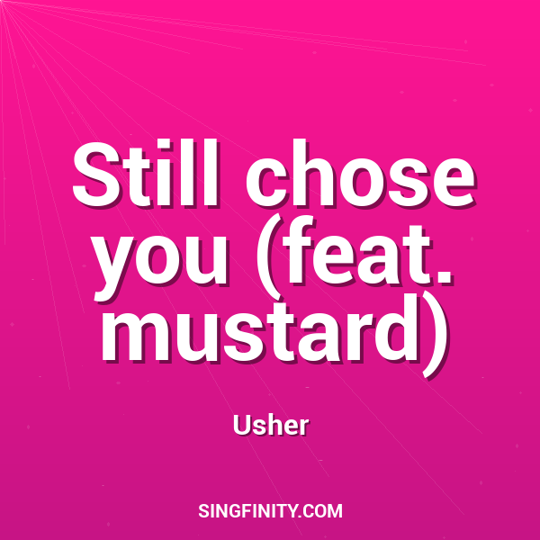 Artwork for Still chose you (feat. mustard)
