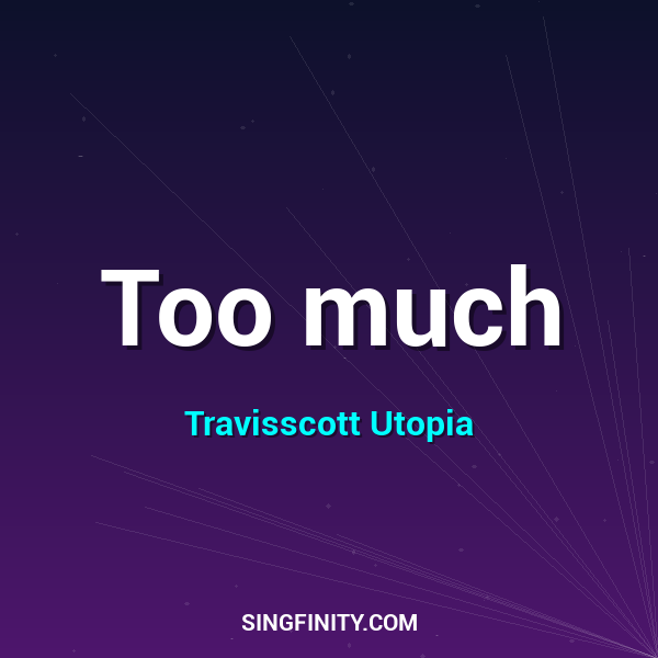 Artwork for Too much