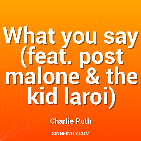 Artwork for What you say (feat. post malone & the kid laroi)