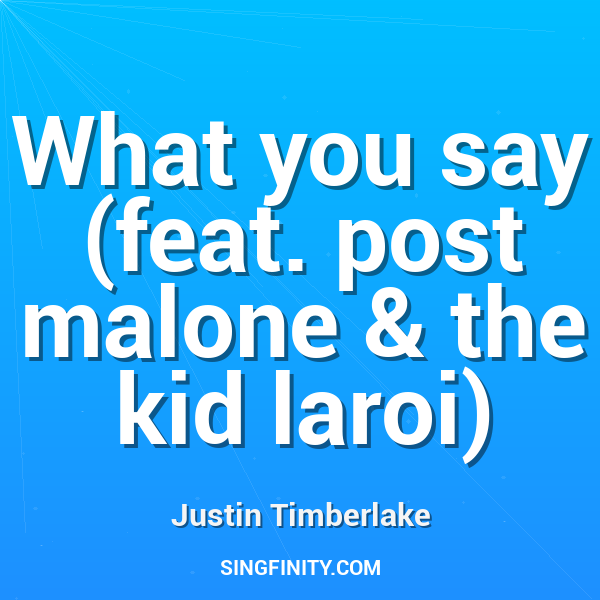 What you say (feat. post malone & the kid laroi)