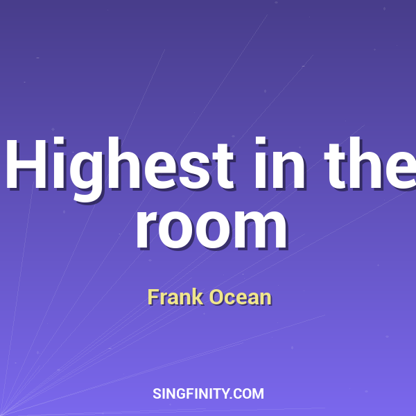 Highest in the room