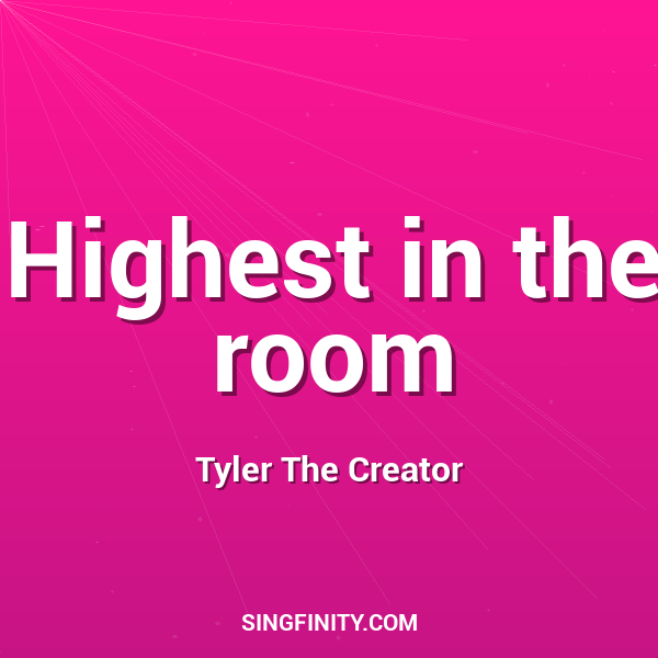 Highest in the room