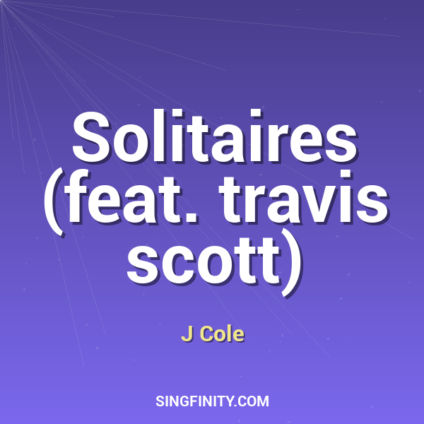 Solitaires (feat. travis scott)