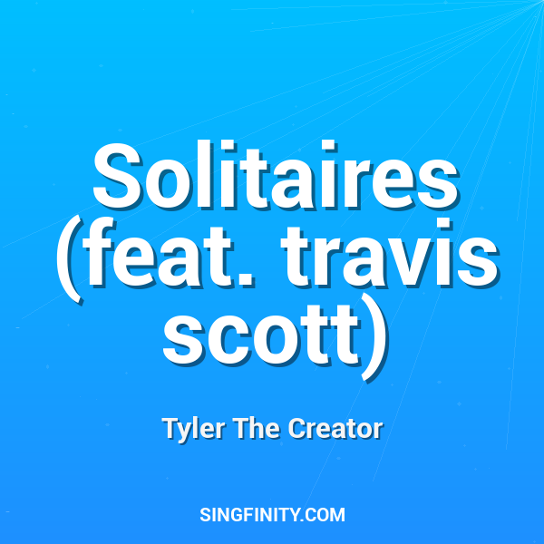 Solitaires (feat. travis scott)