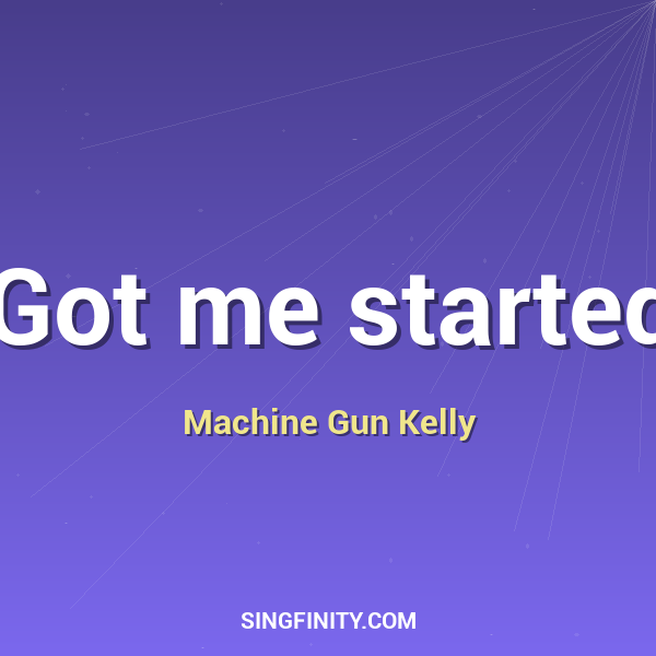 Artwork for Got me started