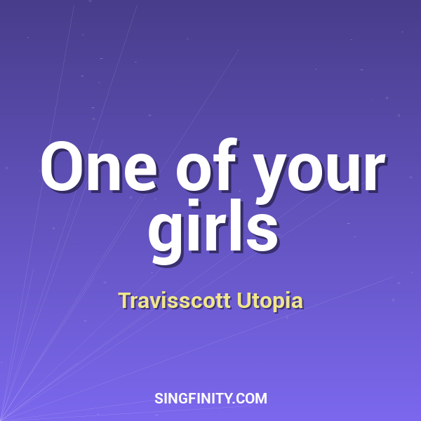 Artwork for One of your girls