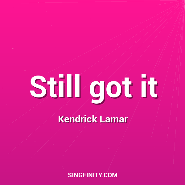 Artwork for Still got it