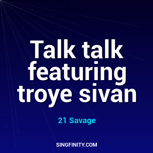 Artwork for Talk talk featuring troye sivan