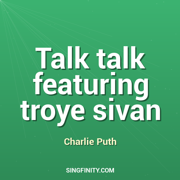 Talk talk featuring troye sivan