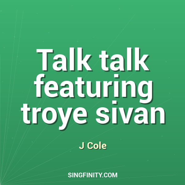 Talk talk featuring troye sivan