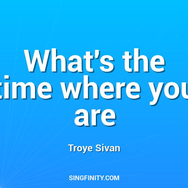 What's the time where you are