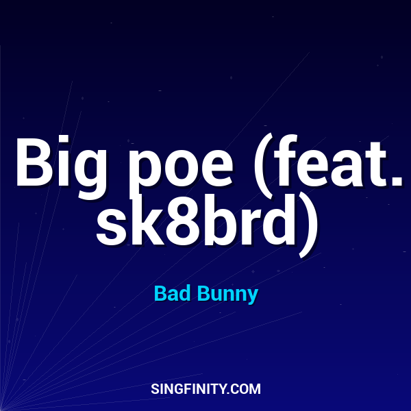 Big poe (feat. sk8brd)