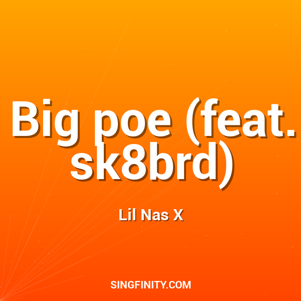 Big poe (feat. sk8brd)