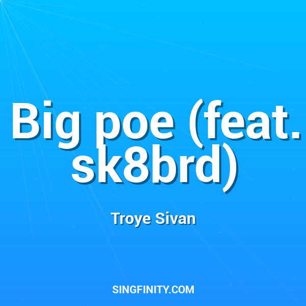 Big poe (feat. sk8brd)