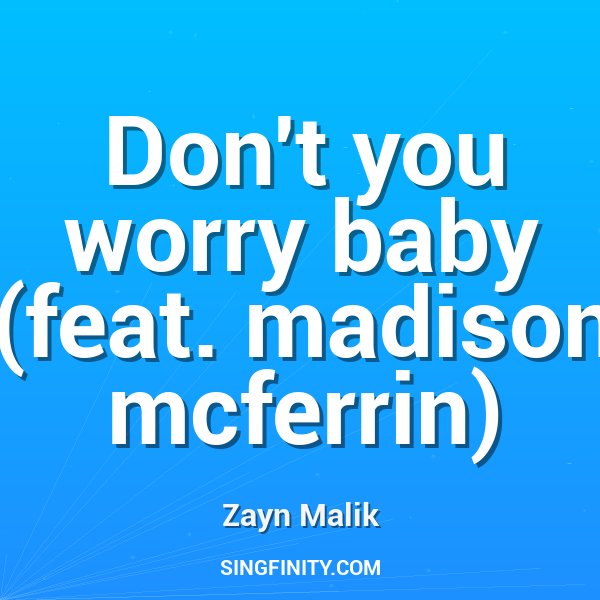 Don't you worry baby (feat. madison mcferrin)