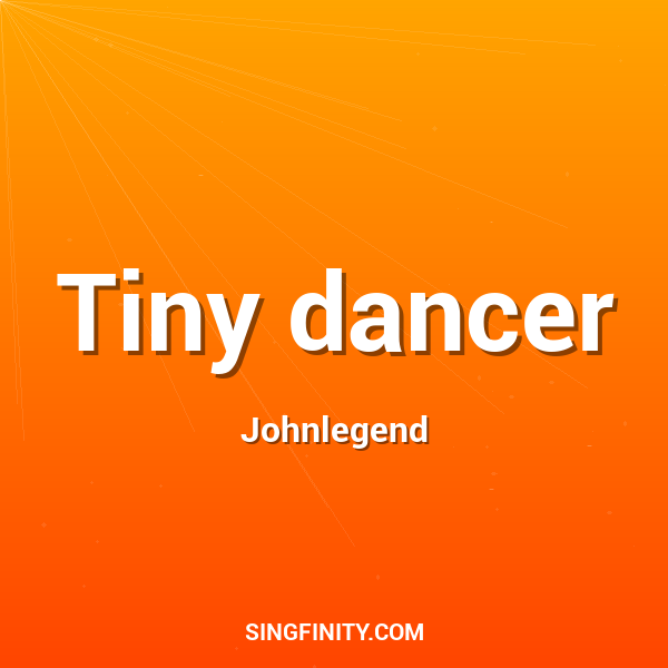 Tiny dancer