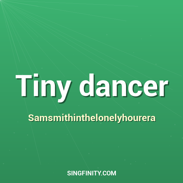 Tiny dancer