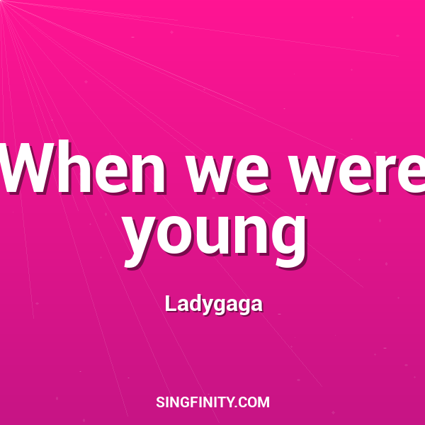 Artwork for When we were young