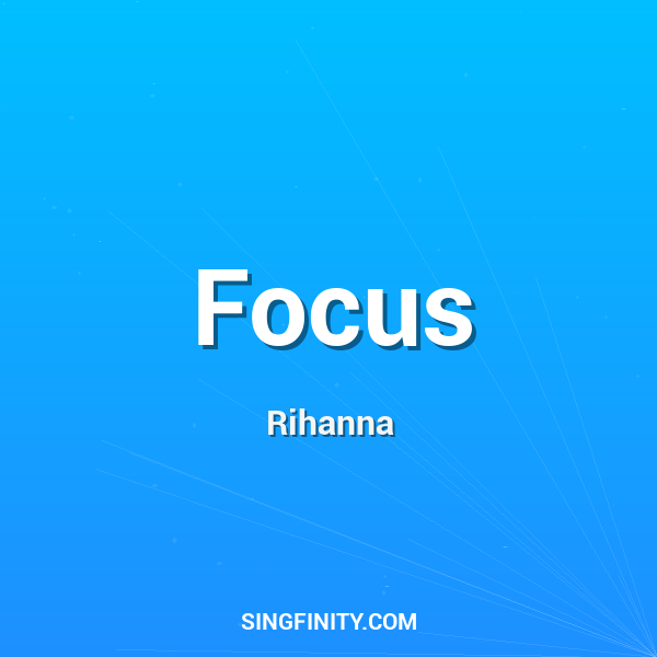 Focus