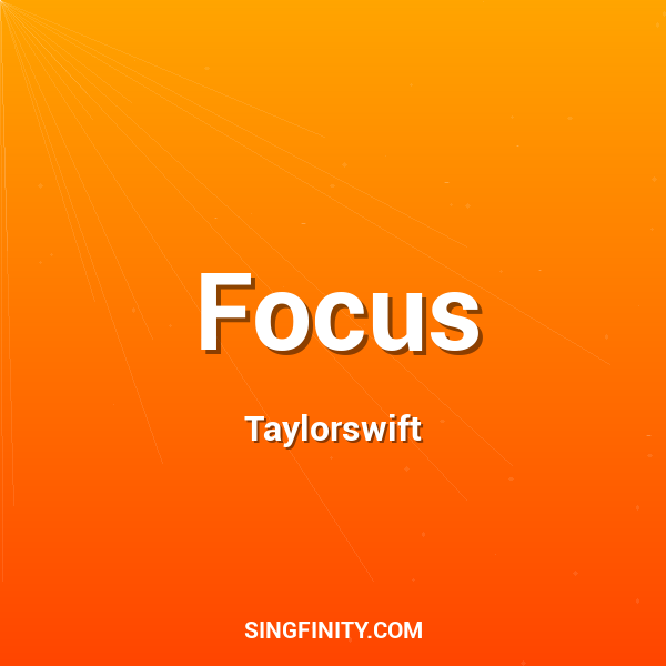 Focus
