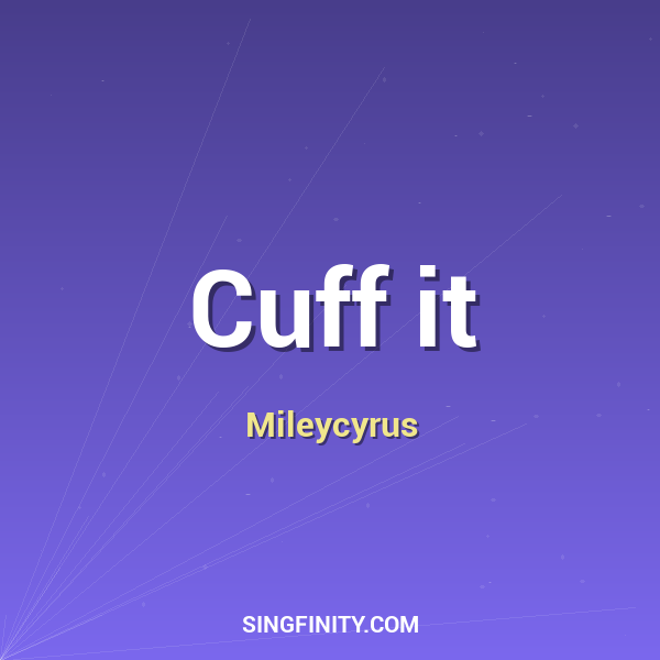 Cuff it